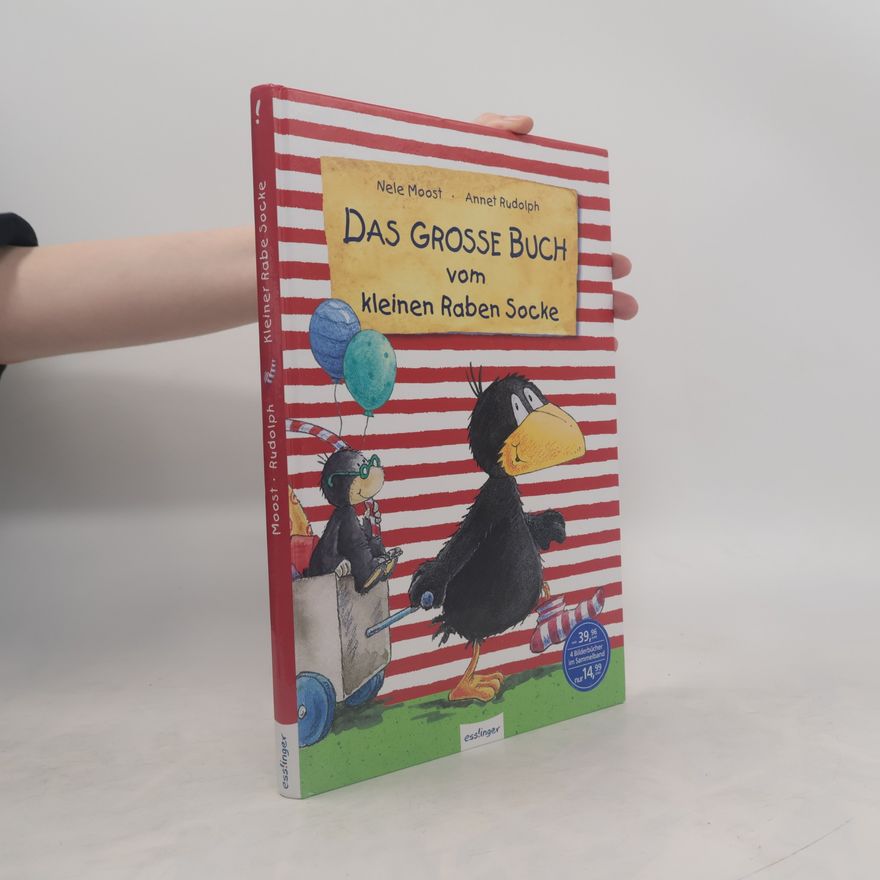 Annet Rudolph Der kleine Rabe Socke: Das große Buch vom kleinen Raben Socke