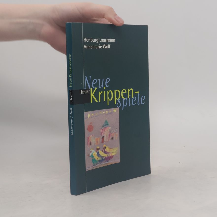 Annemarie Wolf Neue Krippenspiele