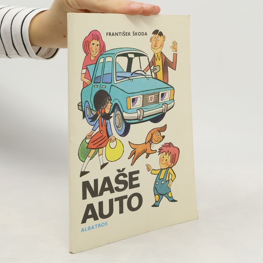 Zdeněk Škoda Naše auto