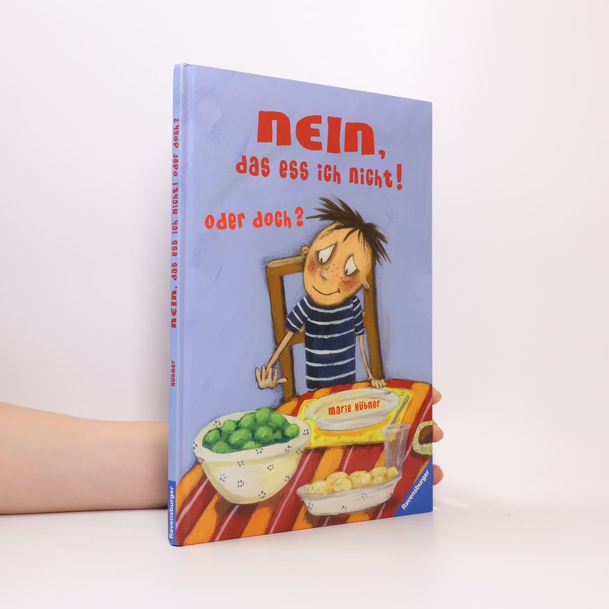Inga-Marie Hübner Nein, das ess ich nicht! Oder doch?