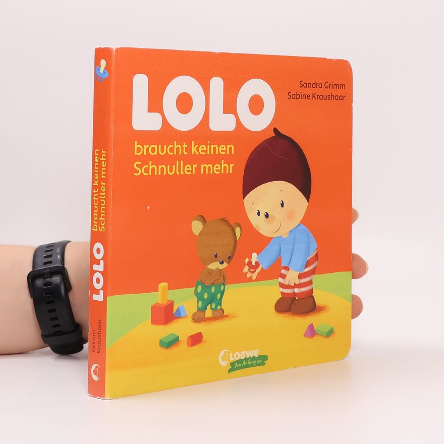 Sandra Grimm Lolo braucht keinen Schnuller mehr