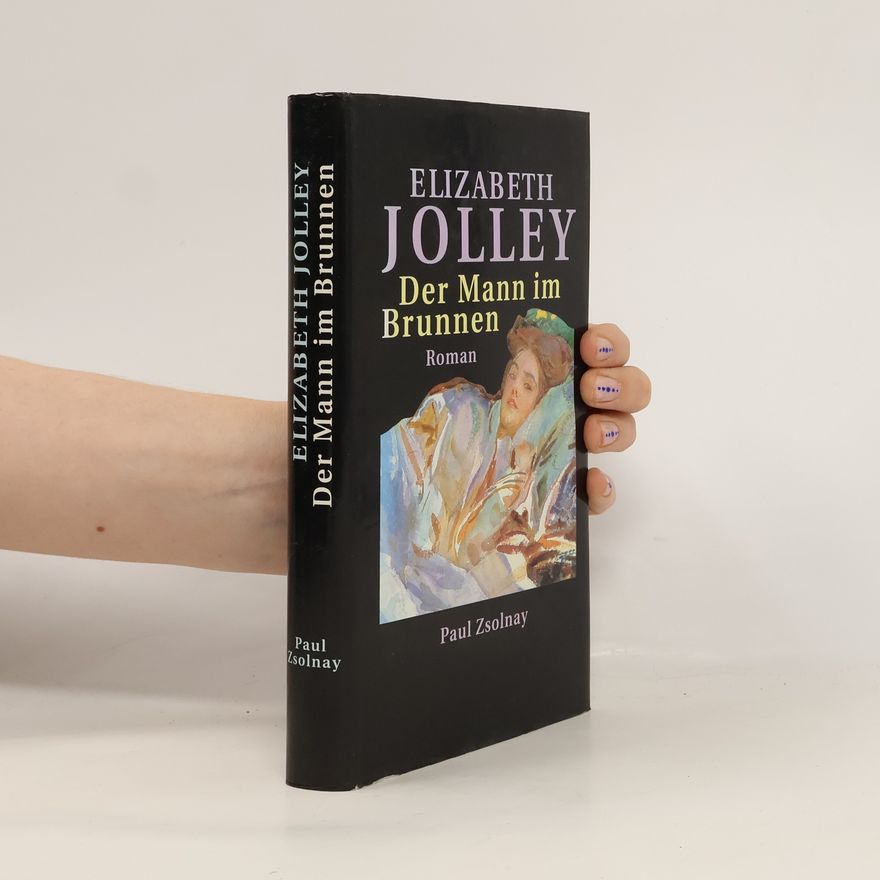 Elizabeth Jolley Der Mann im Brunnen