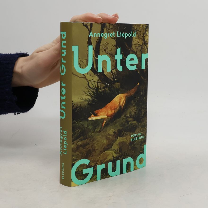 Annegret Liepold Unter Grund