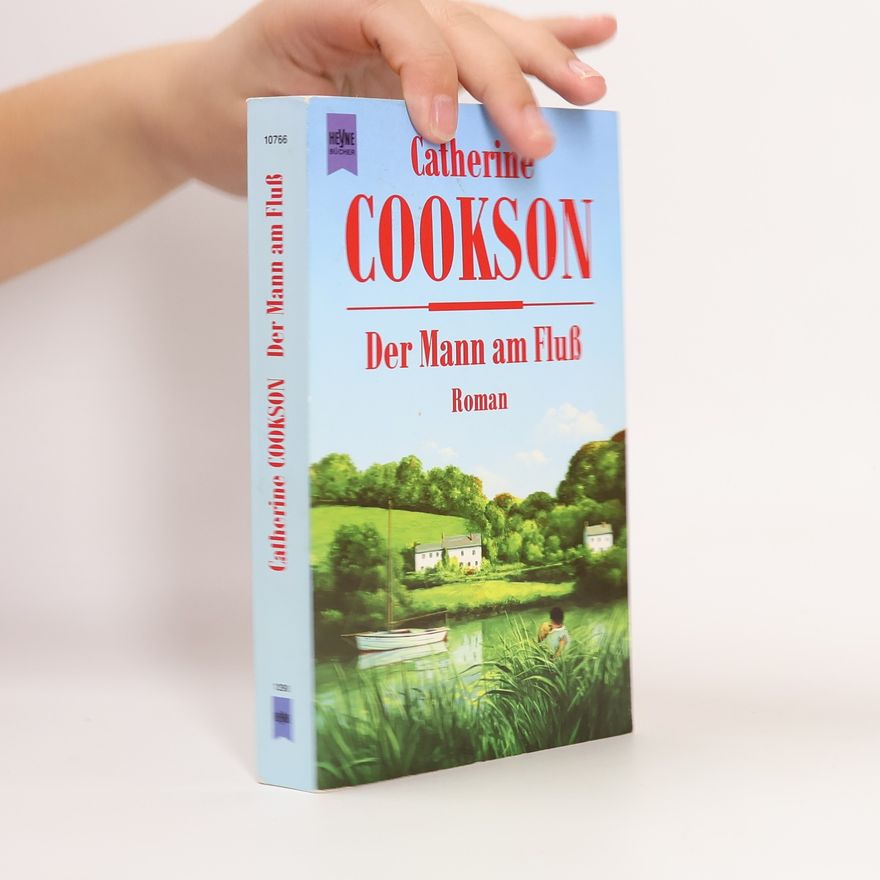 Catherine Cookson Der Mann am Fluß