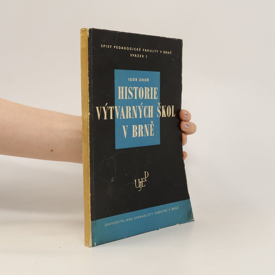Igor Zhoř Historie výtvarných škol v Brně