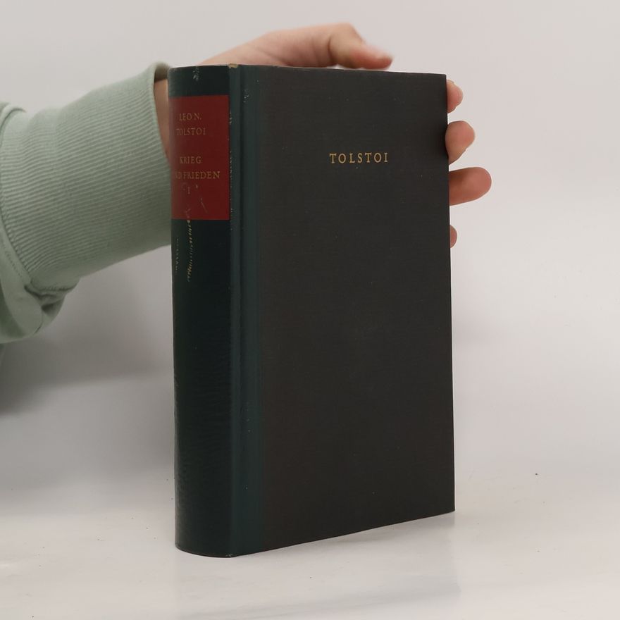 Lew Nikolajewitsch Tolstoi Krieg und Frieden I.