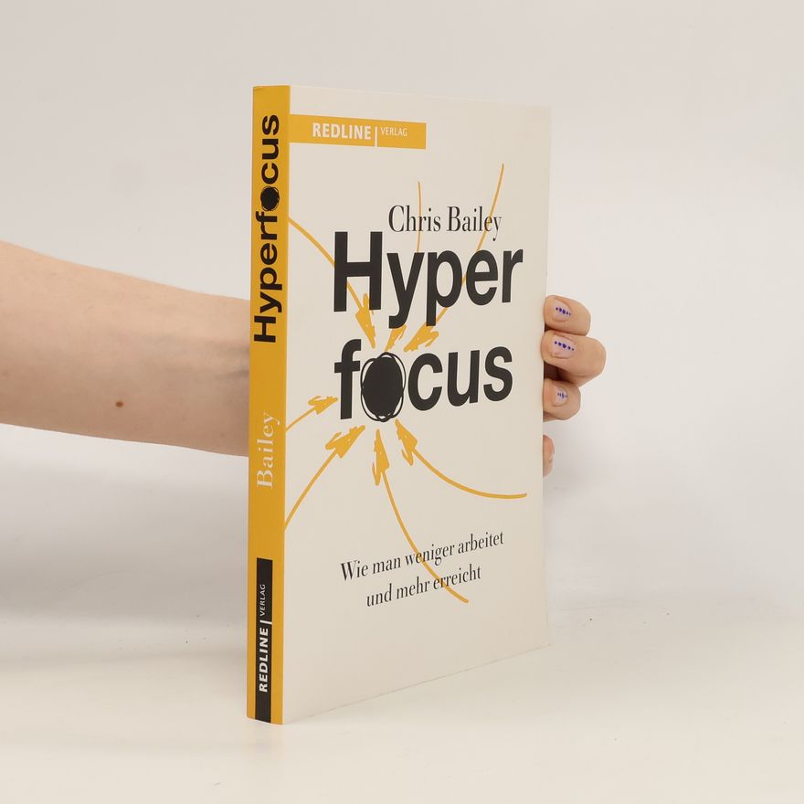 Chris Bailey Hyperfocus