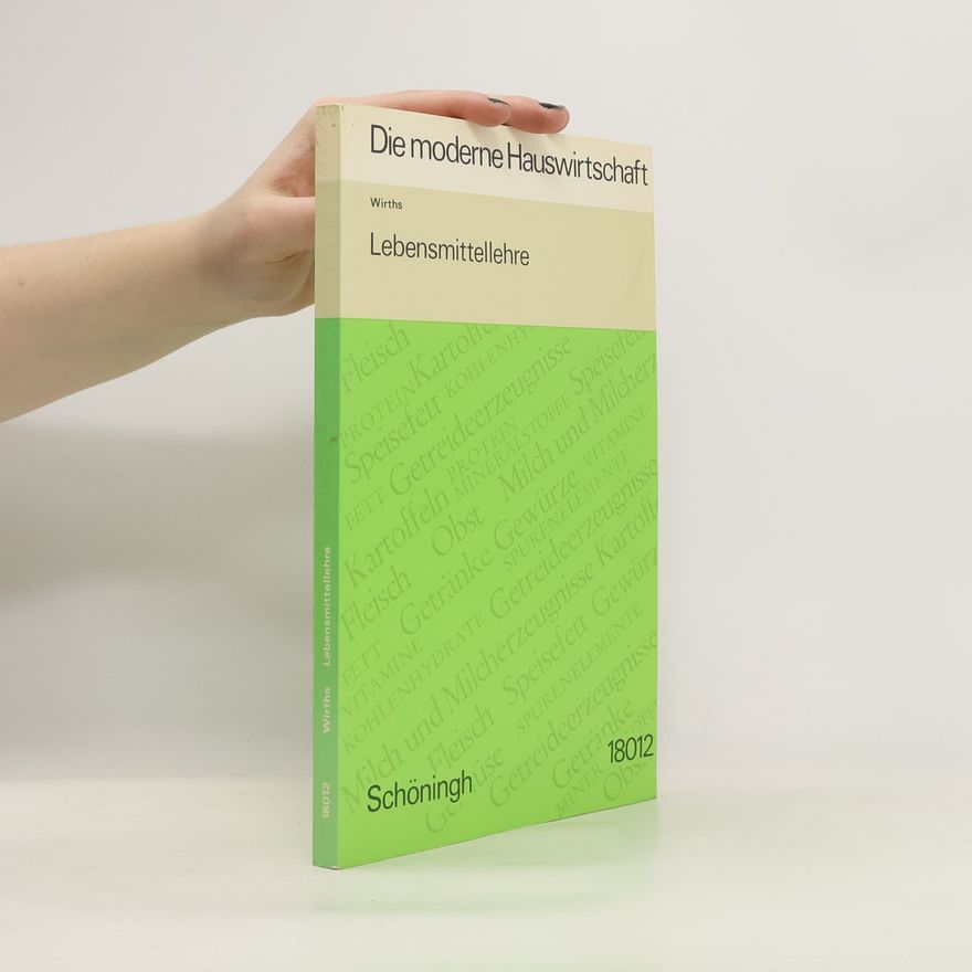 Willi Wirths Lebensmittellehre