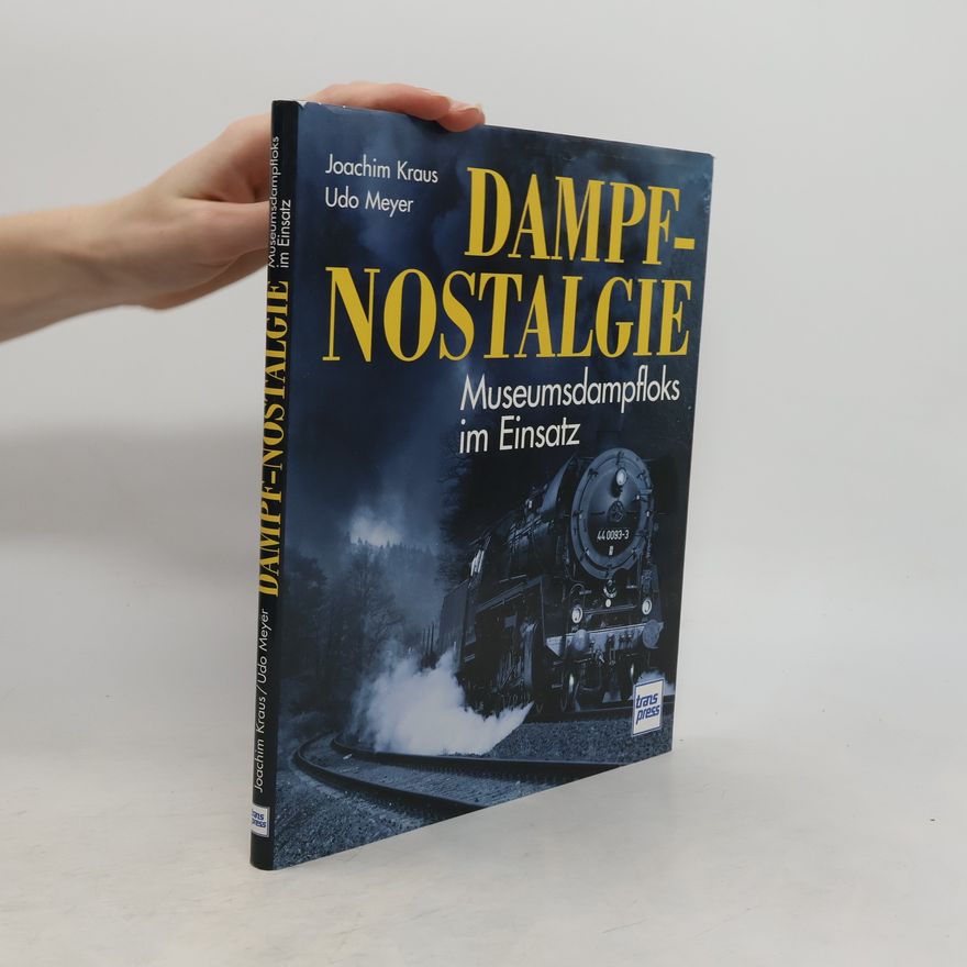 Joachim Kraus Dampfnostalgie