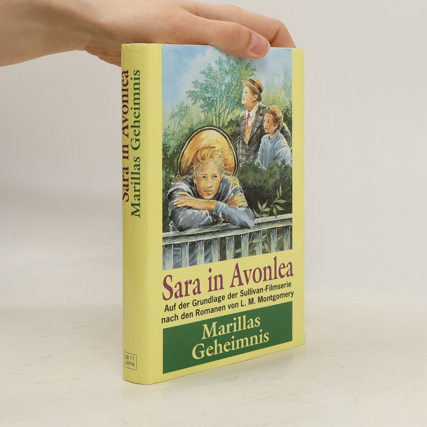 Lucy Maud Montgomery Sara in Avonlea, Marillas Geheimnis
