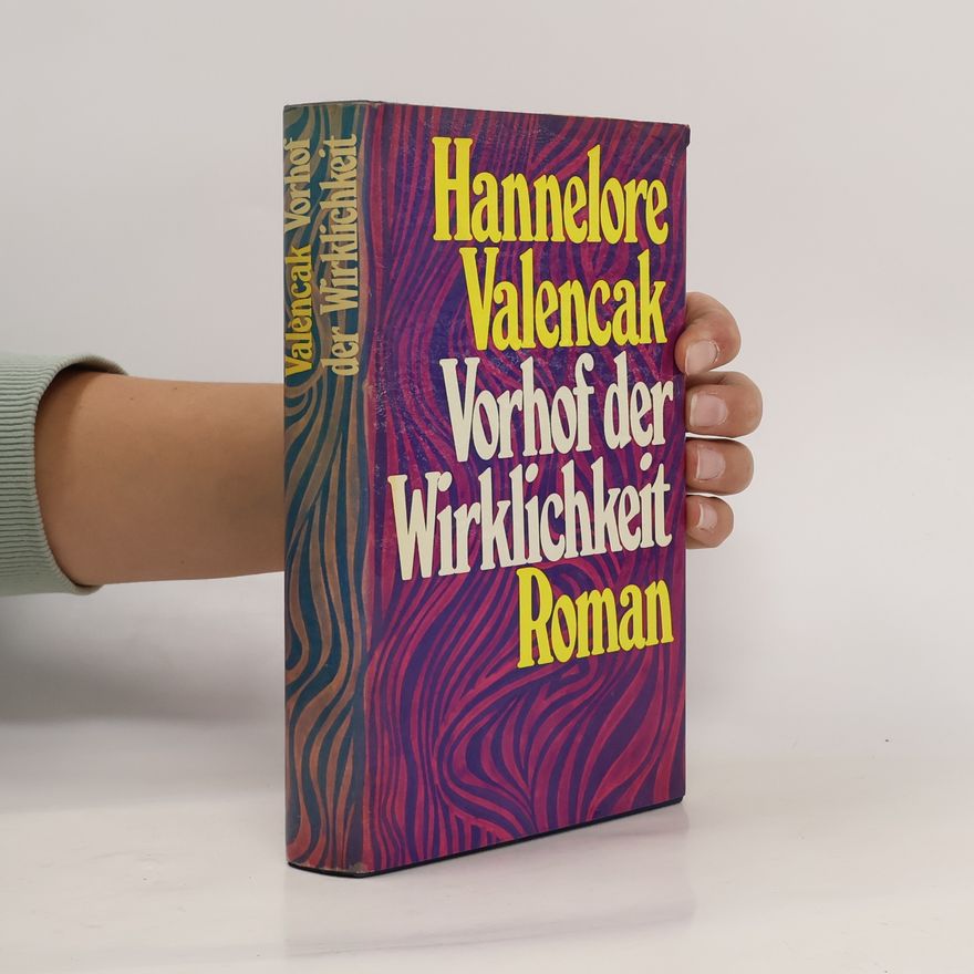Hannelore Valencak Vorhof der Wirklichkeit