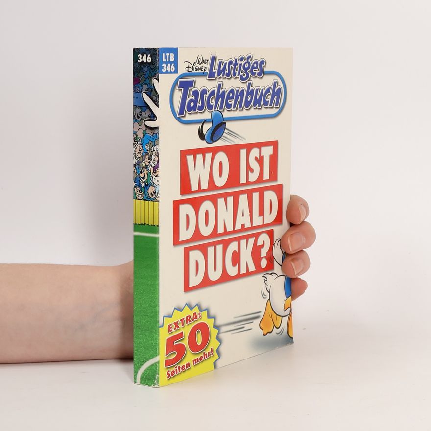 Walt Disney Lustiges Taschenbuch 346. Wo ist Donald Duck?