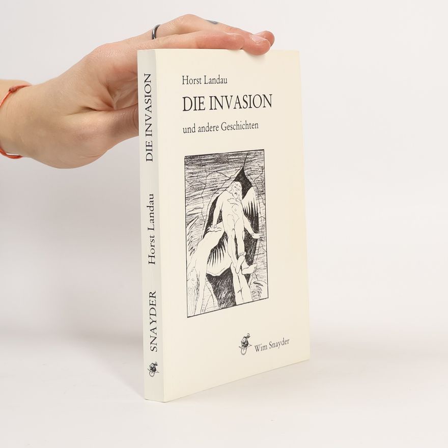 Horst Landau Die Invasion und andere Geschichten