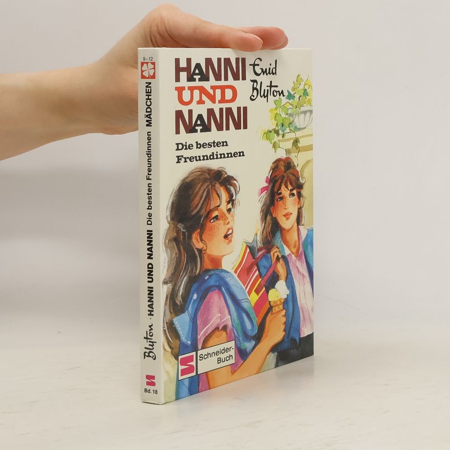 Enid Blyton Hanni und Nanni. Die besten Freundinnen