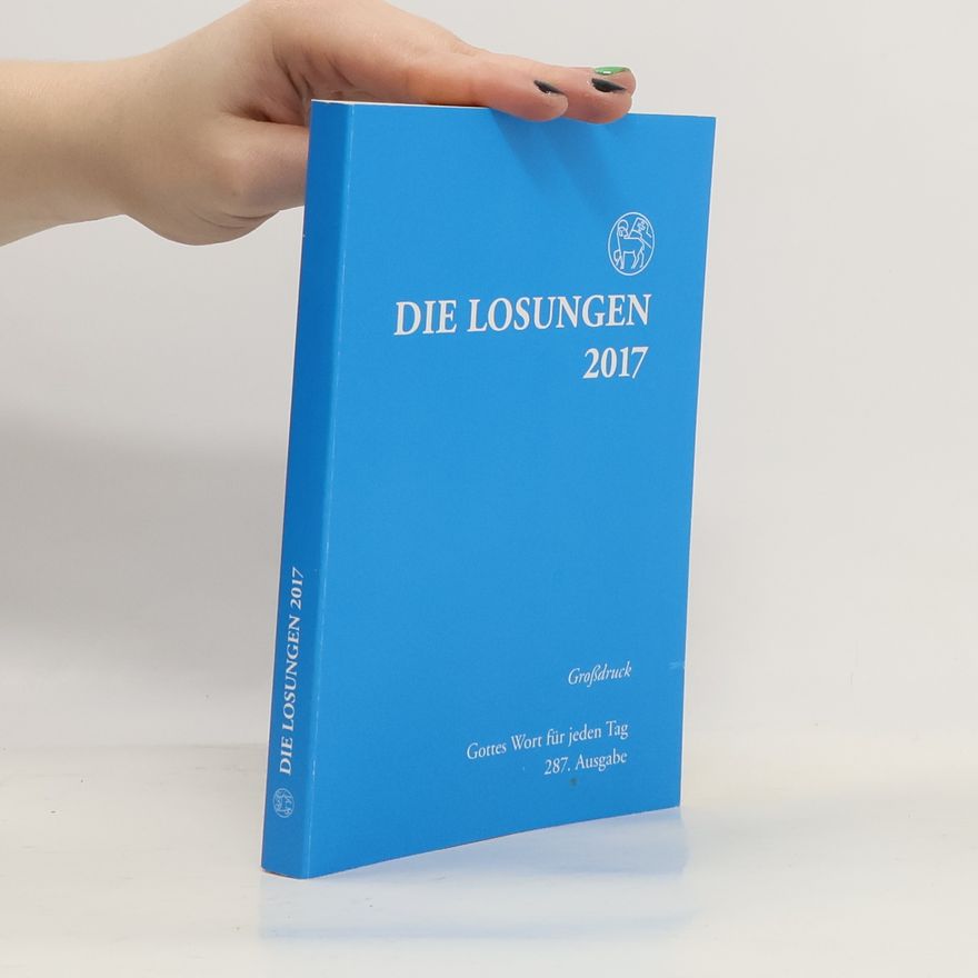 Herrnhuter Brüdergemeine Die Losungen 2017. Großdruckausgabe