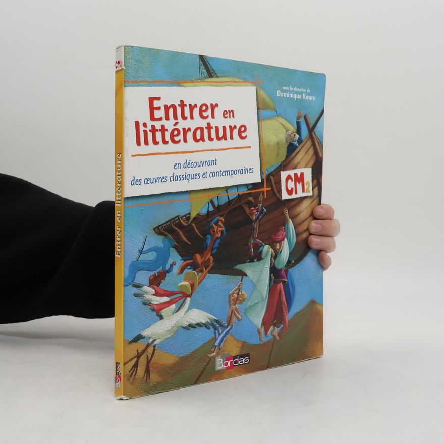 Dominique Roure Entrer en littérature, CM2