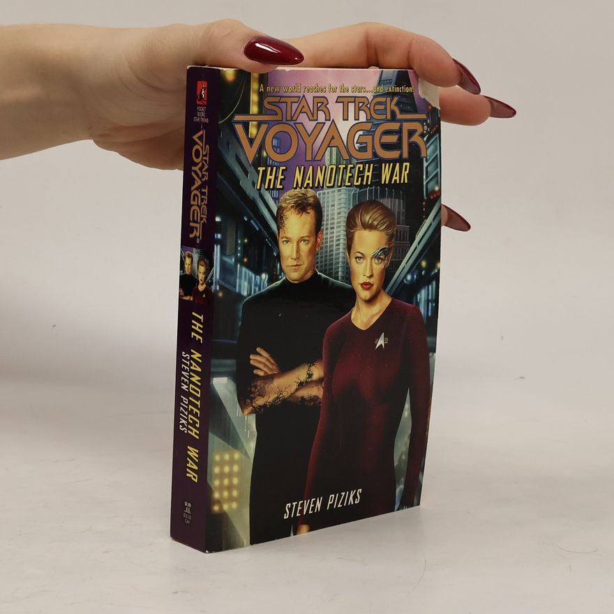 Steven Piziks Star Trek Voyager: The Nanotech War