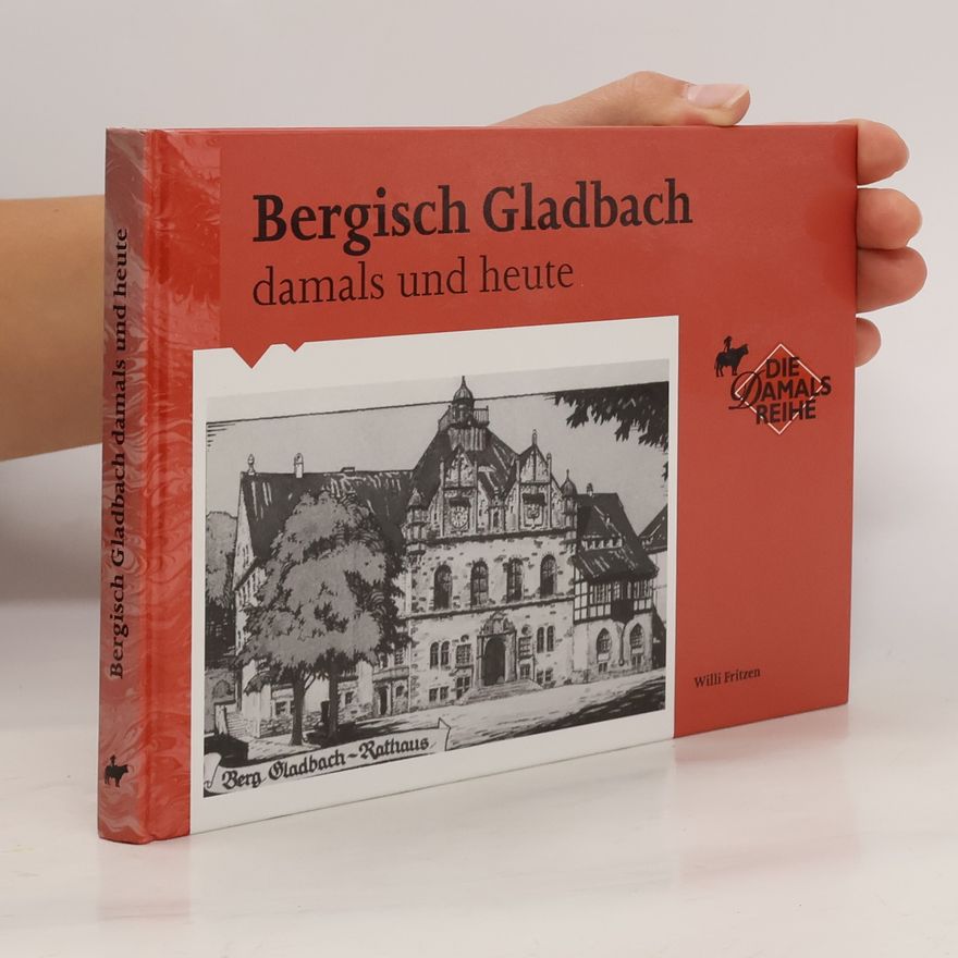 Autorenkollektiv Bergisch Gladbach damals und heute