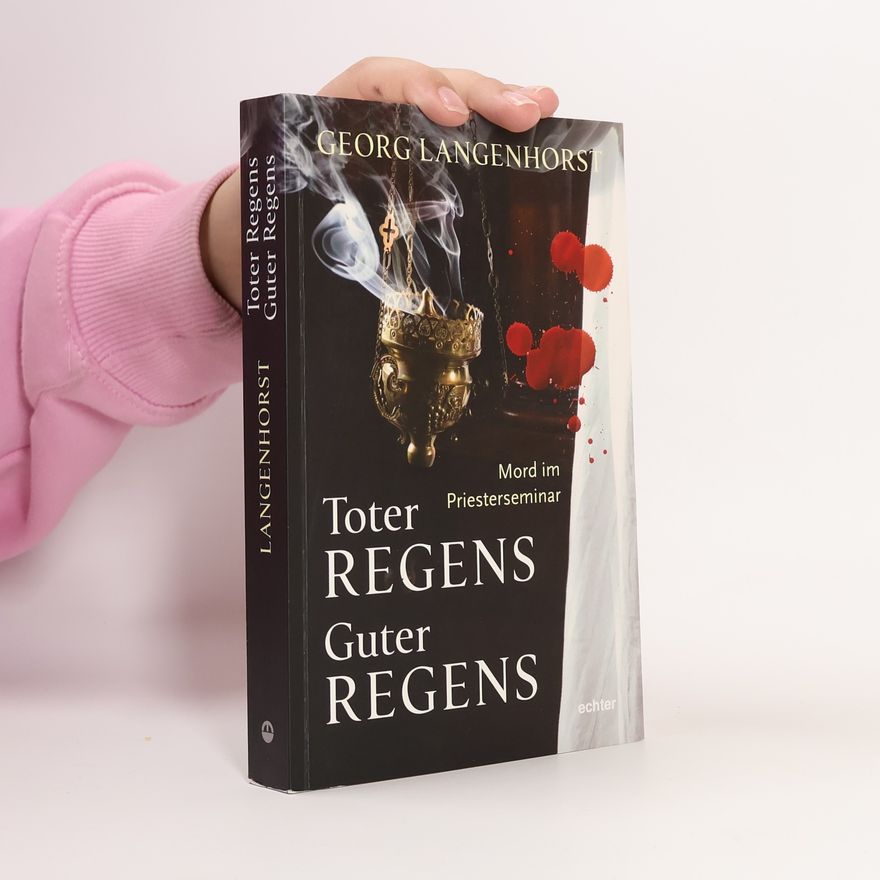 Georg Langenhorst Toter Regens - guter Regens