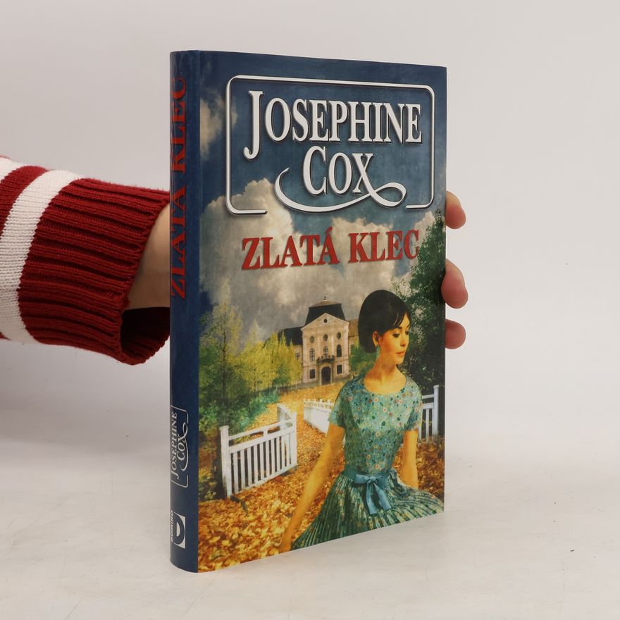 Josephine Cox Zlatá klec