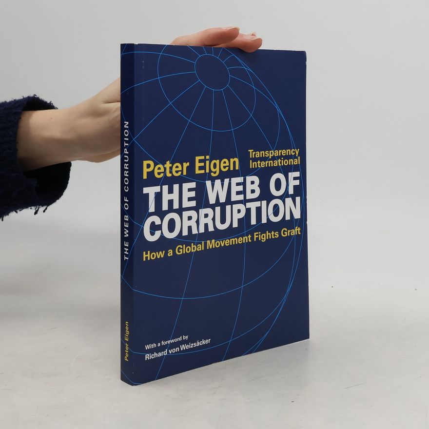 Peter Eigen The Web of Corruption