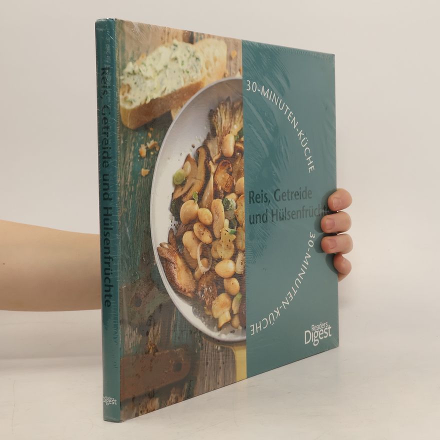 Autorenkollektiv 30-Minuten-Küche: Reis, Getreide und Hülsenfrüchte