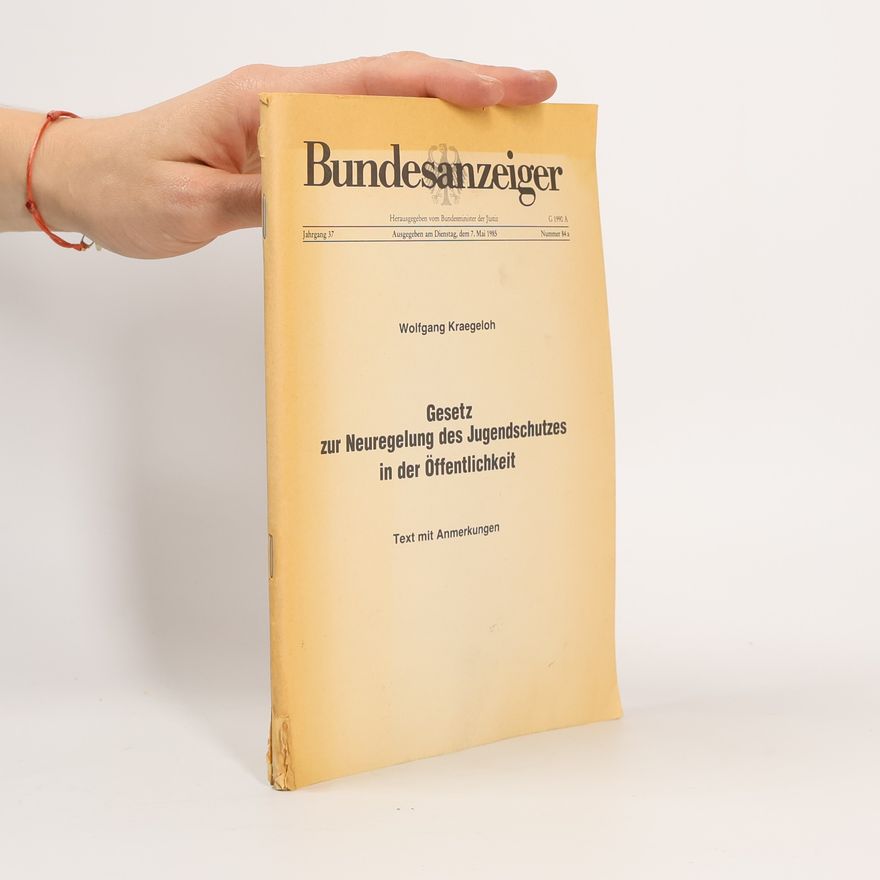 Wolfgang Kraegeloh Gesetz zur Neuregelung des Jugendschutzes in der Öffentlichkeit