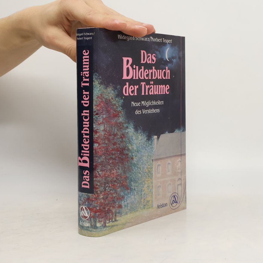Hildegard Schwarz Das Bilderbuch der Träume