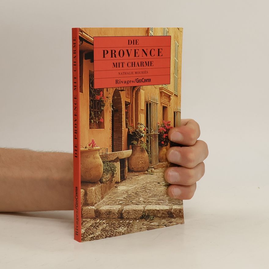Nathalie Mouriès Die Provence mit Charme
