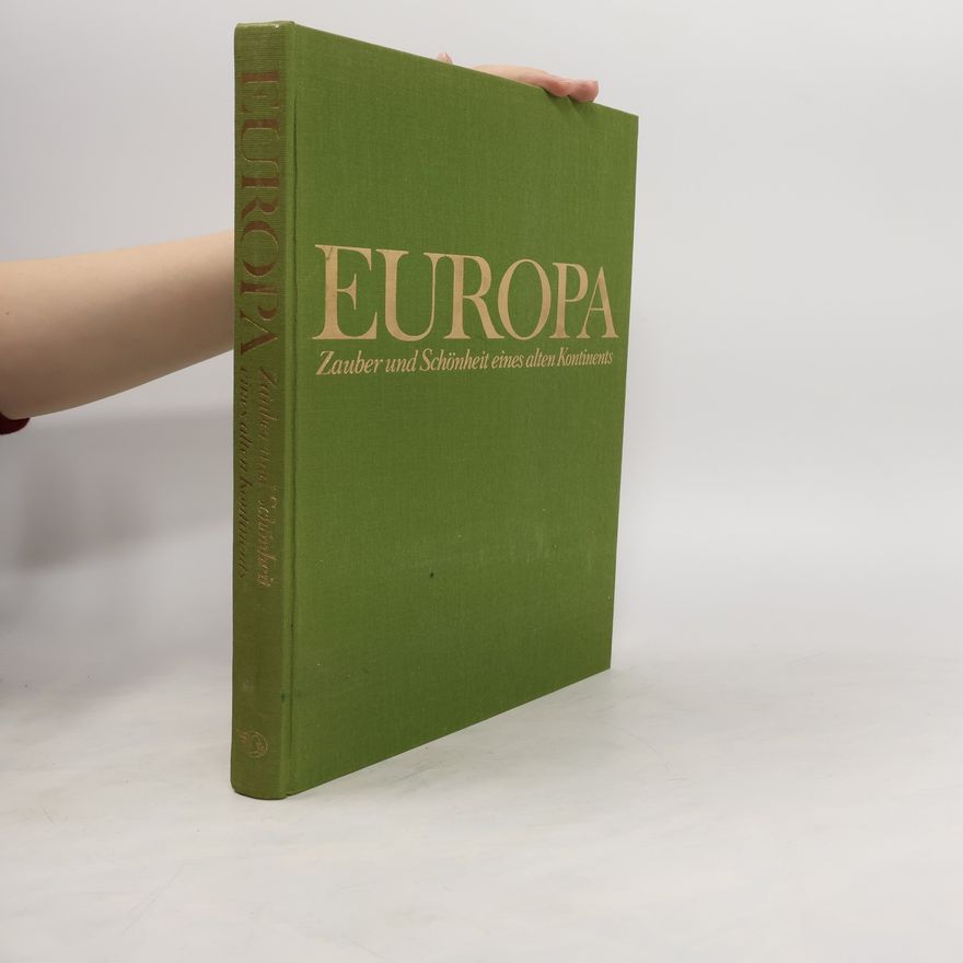 Kolektiv autorů Europa. Zauber und Schönheit eines alten Kontinents