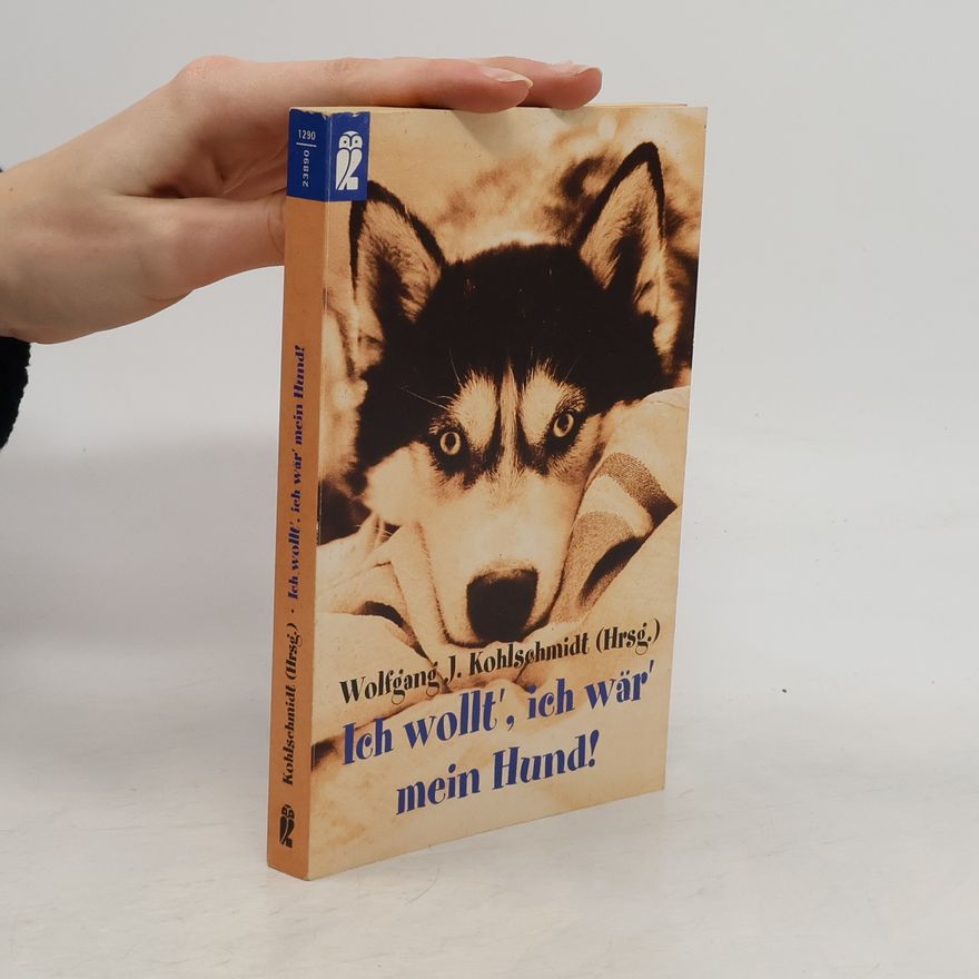Kolektiv autorů Ich wollt', ich wär' mein Hund!