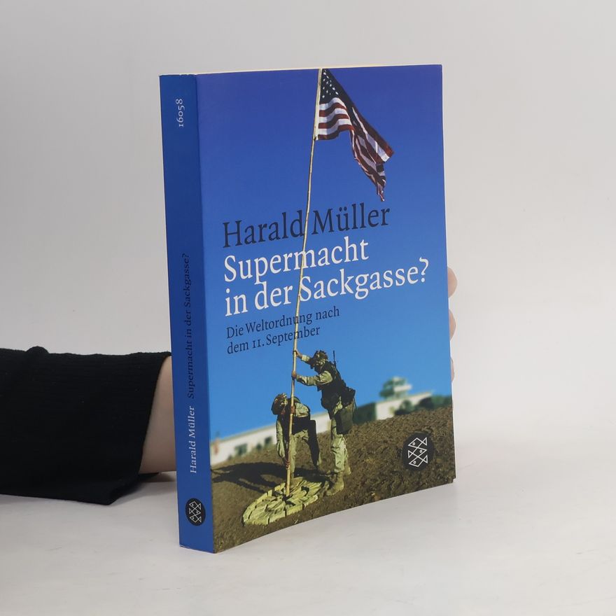 Harald Müller Supermacht in der Sackgasse?