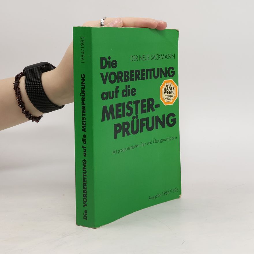 Collectif d'auteurs Der Neue Sackmann. Die Vorbereitung auf die Meisterprüfung