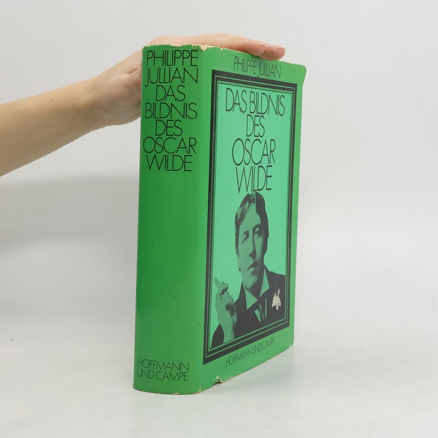 Philippe Jullian Das Bildnis des Oscar Wilde