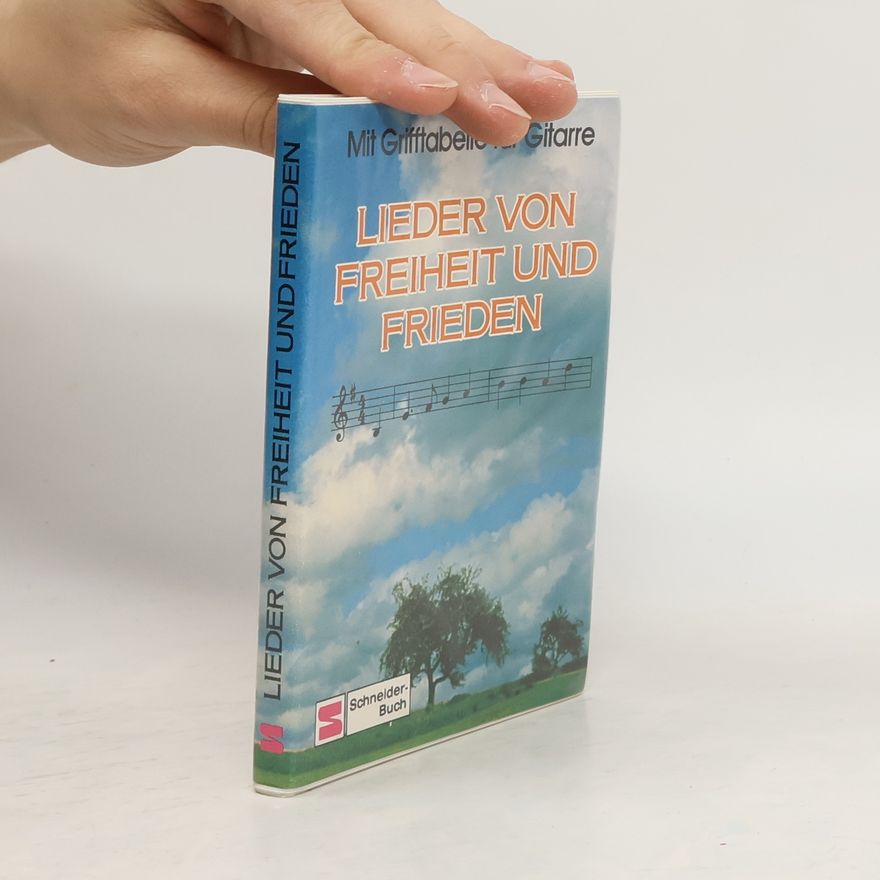 Gerhard Buchner Lieder von Freiheit und Frieden. Mit Grifftab. f. Gitarre u. Gitarrenanleit.