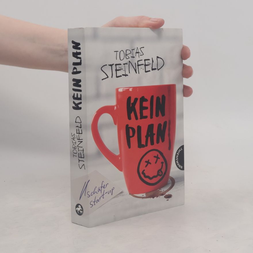 Tobias Steinfeld Kein Plan