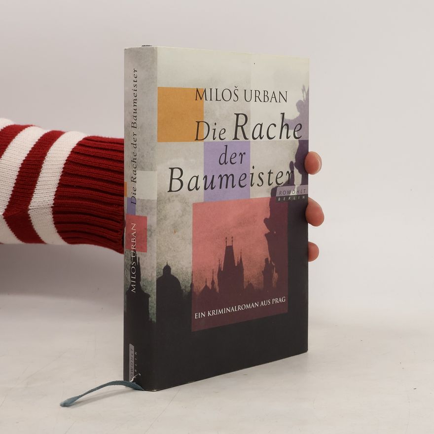Miloš Urban Die Rache der Baumeister