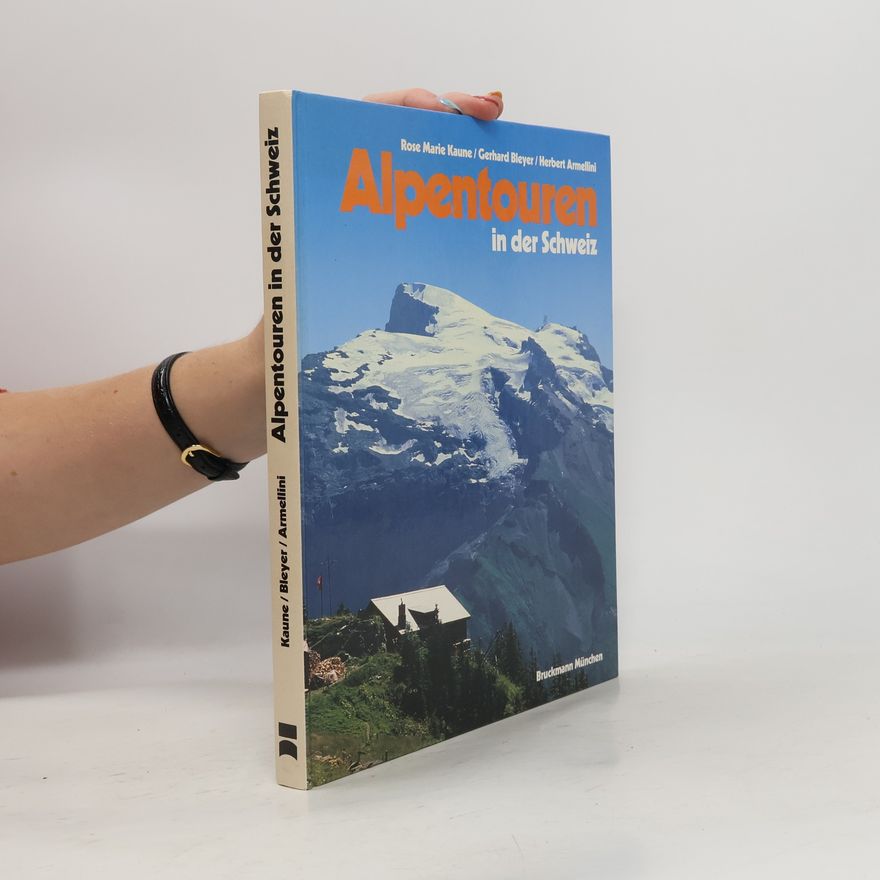 Rose Marie Bleyer Alpentouren in der Schweiz
