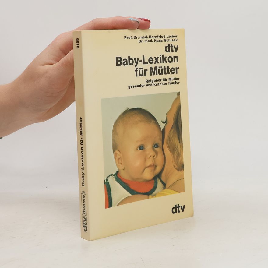Hans G. Schlack Baby-Lexikon für Mütter