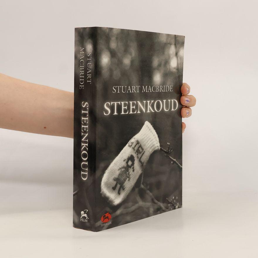 Stuart MacBride Steenkoud / druk 1