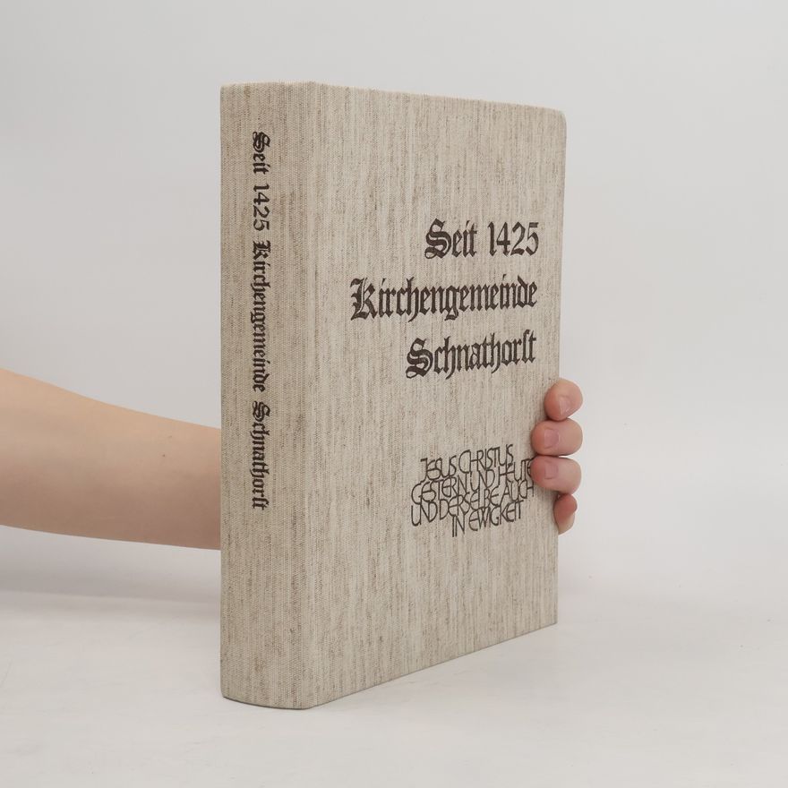 Collectif d'auteurs Seit 1425 Kirchengemeinde Schnathorlt