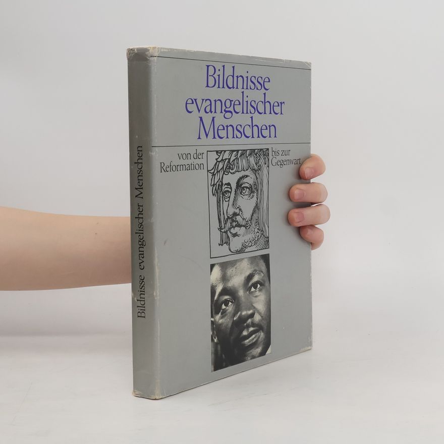 Autorenkollektiv Bildnisse evangelischer Menschen