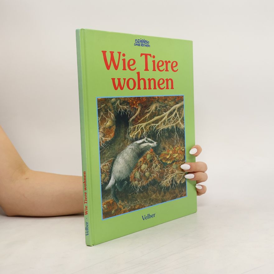 Autorenkollektiv Wie Tiere wohnen