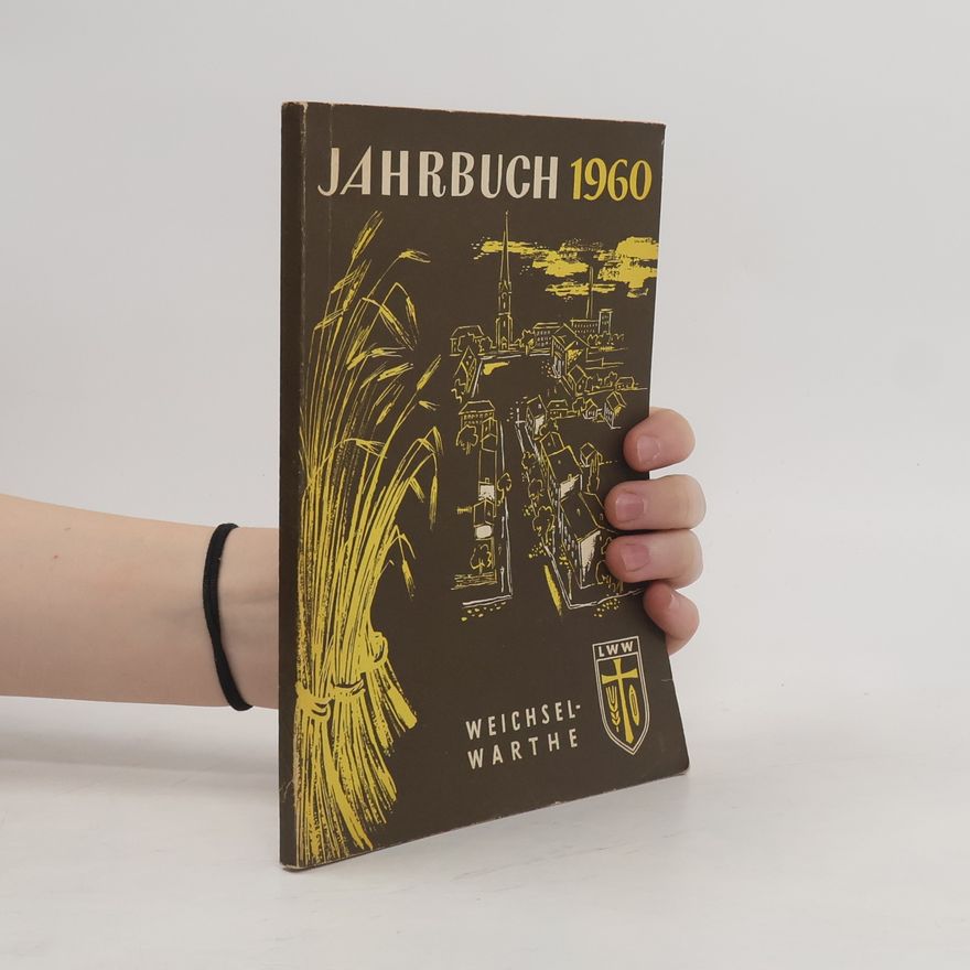 Collectif d'auteurs Jahrbuch Weichsel-Warthe 1960