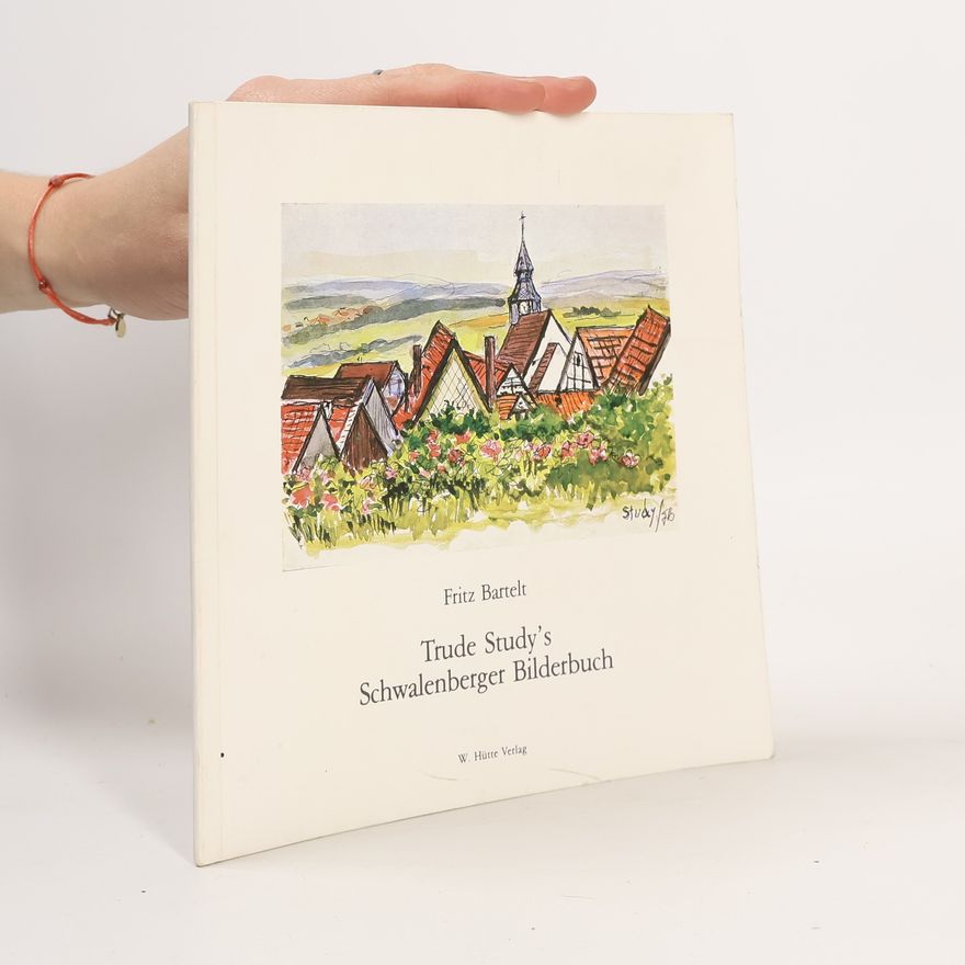 Trude Study Trude Studys Schwalenberger Bilderbuch