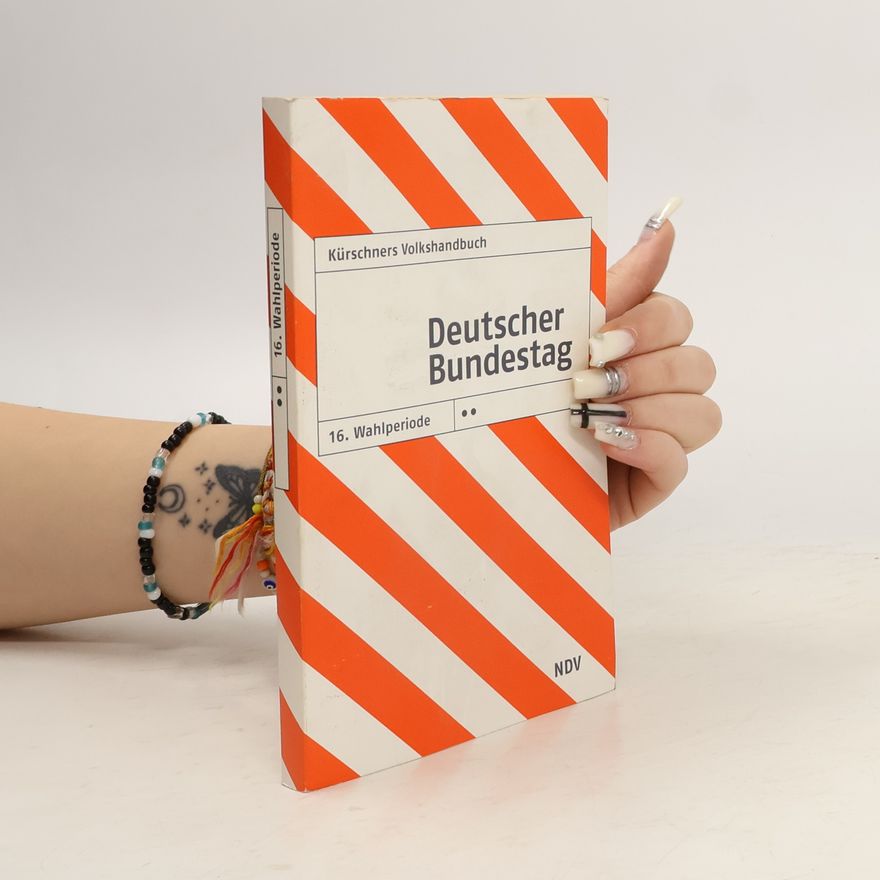 Various authors Kürschners Volkshandbuch Deutscher Bundestag 16. Wahlperiode