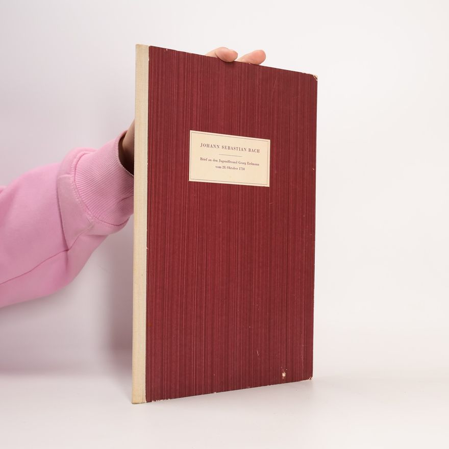 Johann Sebastian Bach Brief an den Jugendfreund Georg Erdmann