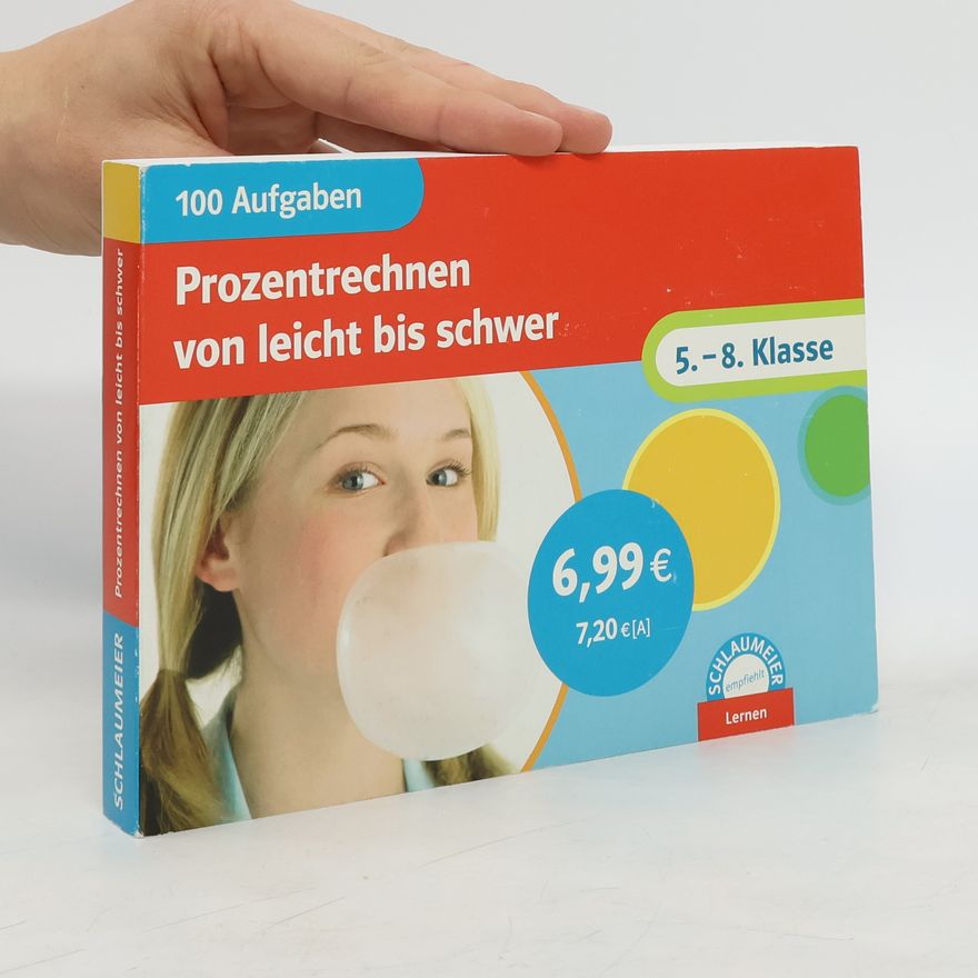 Heike Homrighausen 100 Aufgaben Prozentrechnen von leicht bis schwer