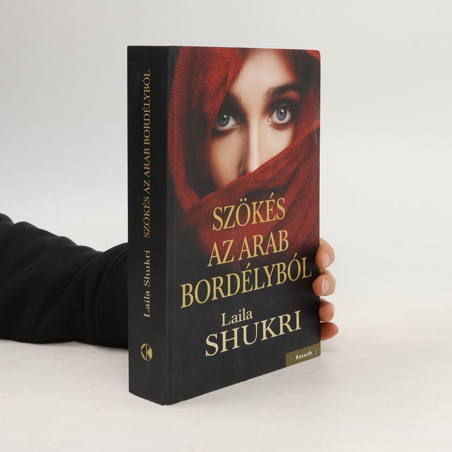 Shukri Laila Szökés az arab bordélyból