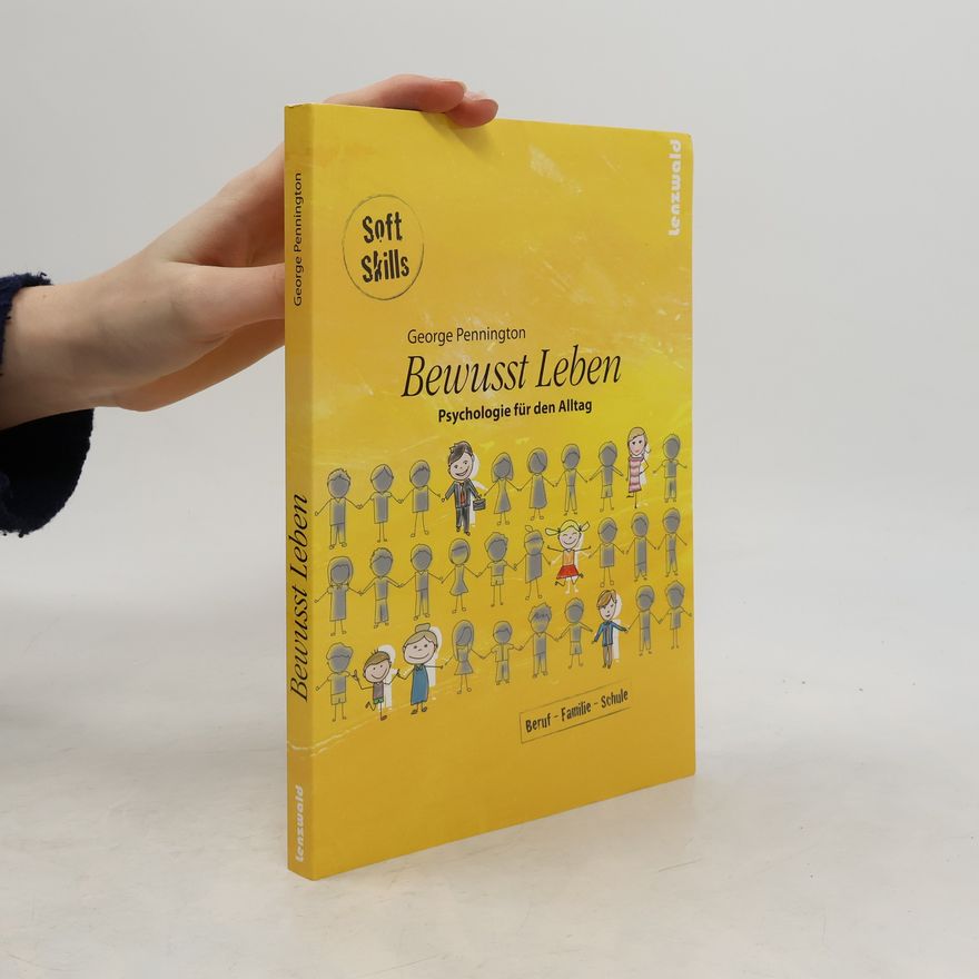 George Pennington Bewusst leben